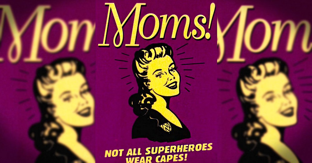 Now That You're an Adult, These Things Your Mother Used to Say Are Hilarious