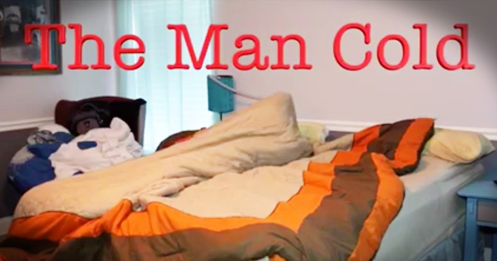 Wife Hilariously Reenacts Her Husband's 'Man Cold' 