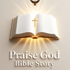 PraiseGod Bible story