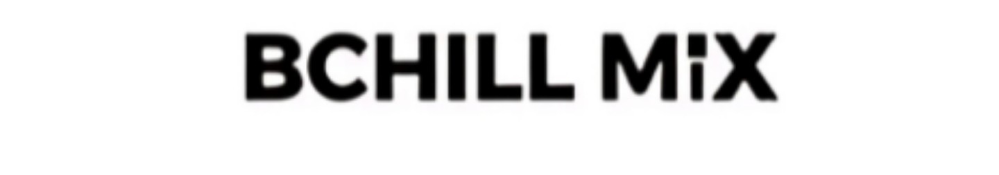 Bchill Mix