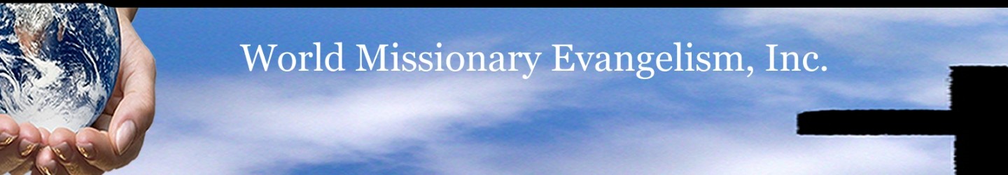 World Missionary Evangelism, Inc David Schneider