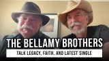 The Bellamy Brothers Talk Legacy, Faith, and Latest Single Featuring The Isaacs
