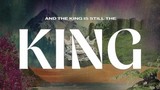 Chris Tomlin ‘Still The King’ Lyric Video