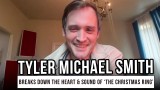 Tyler Michael Smith Breaks Down the Heart & Sound of 'The Christmas Ring'
