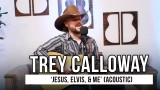 Trey Calloway Honors His Grandmother With Unreleased Song ‘Jesus, Elvis, and Me’