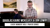 Jon Lowry Performs “A Petition for My Generation” | Every Moment Holy