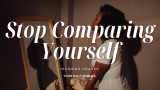 A Prayer to Forgo Comparison | Your Daily Prayer