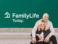 FamilyLife Today® with Dave and Ann Wilson