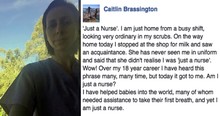 Woman Sets The Record Straight After Being Told She's 'Just A Nurse'