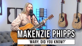 Makenzie Phipps | 'Mary, Did You Know?'