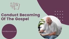 Conduct Becoming Of The Gospel