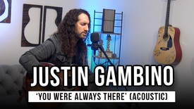 Justin Gambino | 'You Were Always There' (acoustic)