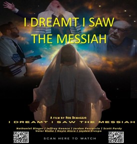 "I DREAMT I SAW THE MESSIAH"