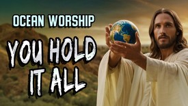 Lord , "You Hold It All" - Ocean Worship Music | Best Country Gospel Song 2025