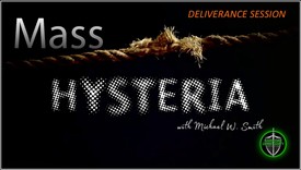 Mass Hysteria Deliverance Session 062025
