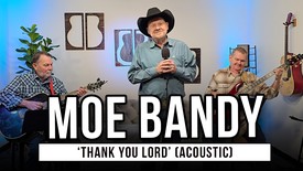 Moe Bandy | 'Thank You Lord' (acoustic)