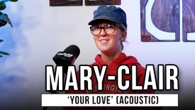 Mary-Clair | 'Your Love' (acoustic)