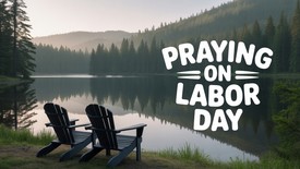A Labor Day Prayer
