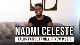 Naomi Celeste on Faith, Family, and the Story Behind Her Next Single, 'That’s My Why'