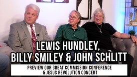 Lewis Hundley, Billy Smiley & John Schlitt on Our Great Commission Conference & Concert
