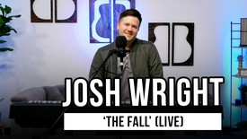 Josh Wright | 'The Fall' (live)