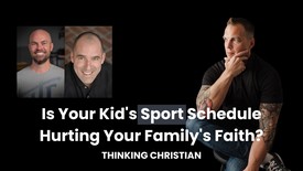 Is Your Kid's Sport Schedule Hurting Your Family's Faith?