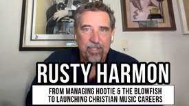 Rusty Harmon: From Managing Hootie & the Blowfish to Leading Vere Music in Christian Artist Development