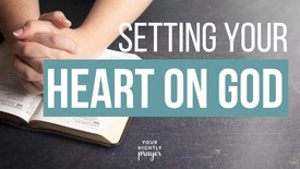 Setting Your Heart on God | Your Nightly Prayer
