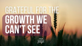 Grateful for the Growth We Can't See | Your Nightly Prayer