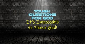 It’s Impossible to Please God!  (1-Minute Devotion)