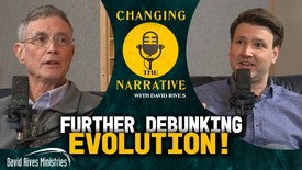 Would Darwin Burn His Book? - Dr. Stephen Falling | Changing the Narrative with David Rives
