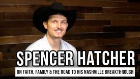 Spencer Hatcher on Faith, Family & the Road to His Nashville Breakthrough