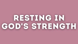 Resting in God's Strength | Your Nightly Prayer