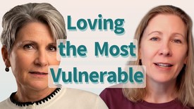 Loving the World's Most Vulnerable with Karol Holmes