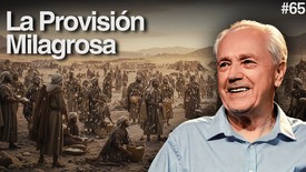 Día 65 – La provisión milagrosa de Dios