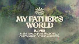 Chris Tomlin - My Father's World