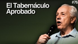 Día 76 – El Tabernáculo es aprobado