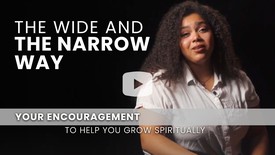 The Wide and the Narrow Way