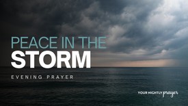 His Voice Calms the Storm | A Prayer for Peace in Chaos