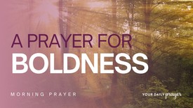 How to Share Your Faith (Even When You Feel Unqualified) | A Prayer for Boldness | Your Daily Prayer