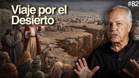 Día 82 – El viaje de Israel por el desierto