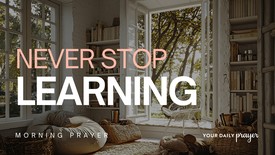 A Prayer to Be a Lifelong Learner