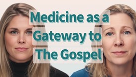 Medicine As a Gateway to the Gospel with Kristy Graham from Samaritan's Purse