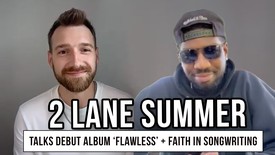 2 Lane Summer Talks Debut Album 'Flawless' and Spreading Positivity Through Music