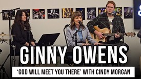 Ginny Owens & Cindy Morgan Perform 'God Will Meet You There' in Nashville