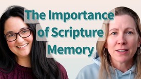 The Importance of Scripture Memory