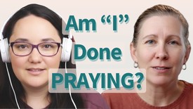 How Do I Know When I'm Done Praying?
