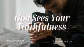 God Sees Your Consistency | Your Nightly Prayer