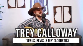 Trey Calloway Honors His Grandmother With Unreleased Song ‘Jesus, Elvis, and Me’