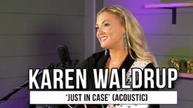 Karen Waldrup Performs Powerful Acoustic Version of New Song, ‘Just In Case’ | GodTube Exclusive